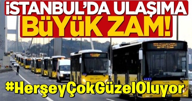 İstanbul'da ulaşıma büyük zam! Otobüs, metro, metrobüs ücretleri ne kadar oldu?