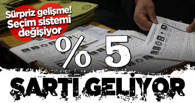 Sürpriz gelişme, seçim sistemi değişiyor! Yüzde 5 şartı...