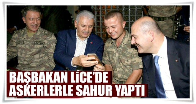 Başbakan Lice’de askerlerle sahur yaptı