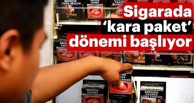 Sigarada ‘kara paket’ dönemi başlıyor