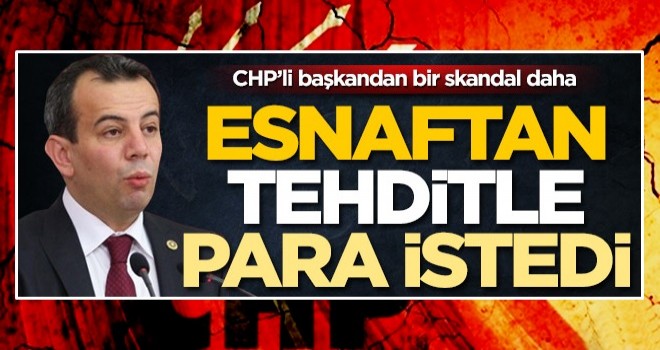 Bolu'nun CHP'li başkanından bir skandal daha! "Eğer para vermezseniz..."