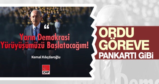 Kılıçdaroğlu'ndan askerli Demokrasi Yürüyüşü pankartı