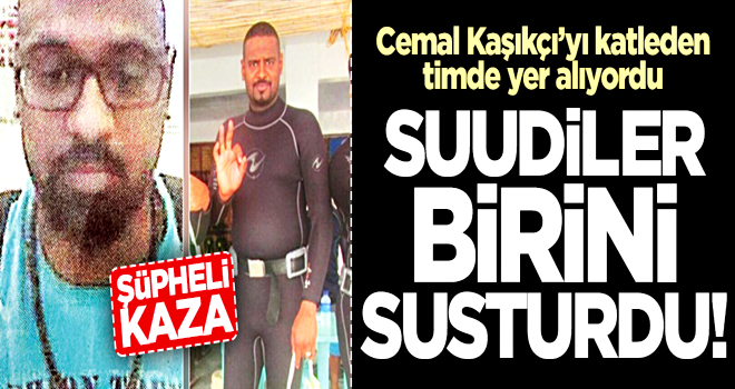 Suudiler, Cemal Kaşıkçı'yı katleden timdeki birini susturdu! Şüpheli kaza...