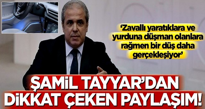 Şamil Tayyar’dan dikkat çeken paylaşım! ‘Zavallı yaratıklara ve yurduna düşman olanlara rağmen bir düş daha gerçekleşiyor’