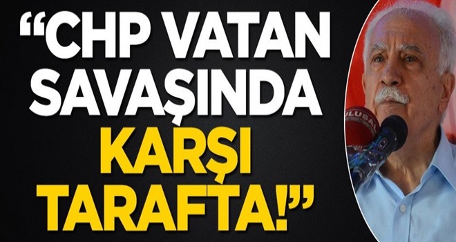 “CHP vatan savaşında karşı tarafta!”