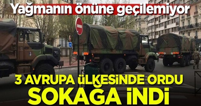 3 Avrupa ülkesinde ordu sokağa indi