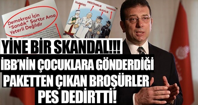 İBB'den 23 Nisan'da çocuklara dağıttığı paketten çıkan broşürler pes dedirtti!