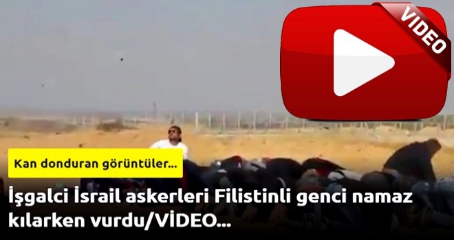 İşgalci İsrail askerleri Filistinli genci namaz kılarken vurdu