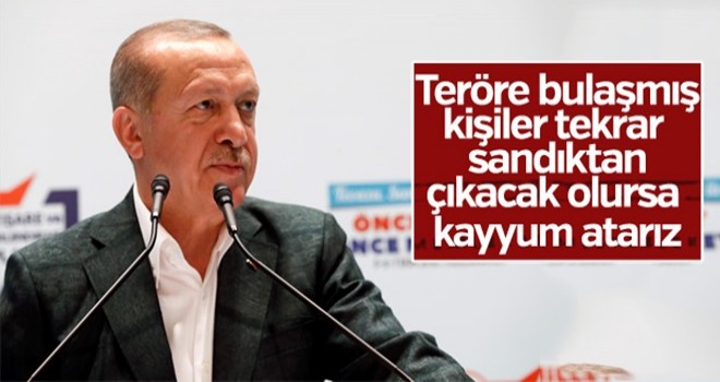 Başkan Erdoğan'dan kayyum uyarısı