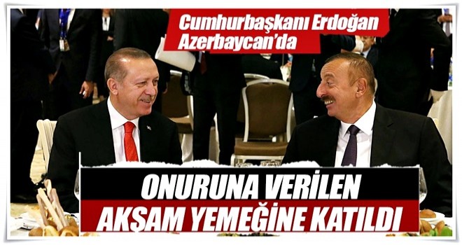 Cumhurbaşkanı Erdoğan onuruna akşam yemeği