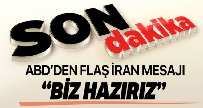 Mike Pompeo'dan İran mesajı: Hazırız.