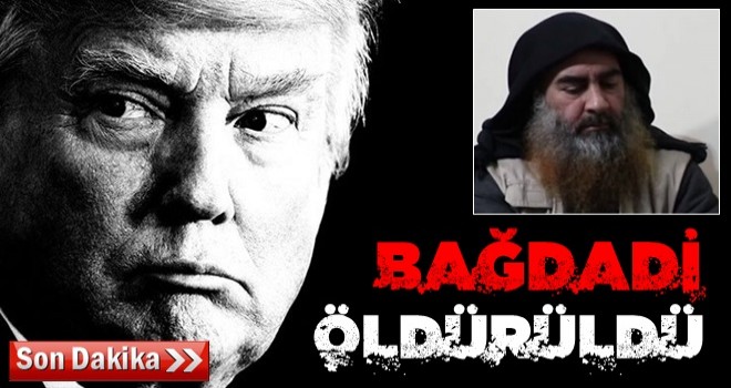 Trump'tan Bağdadi açıklaması!