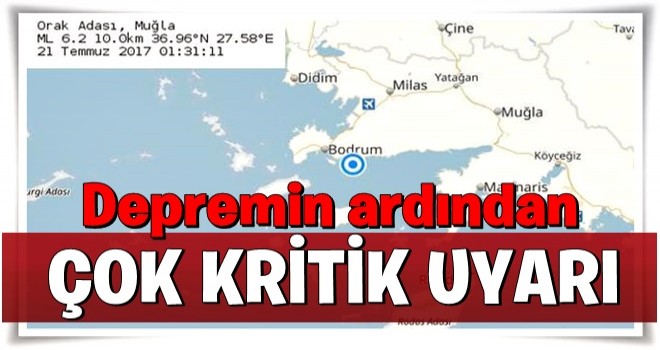 Ege'deki depreminin ardından kritik uyarı