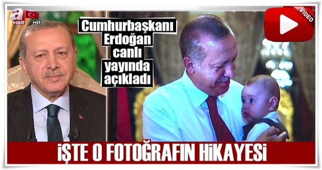 Cumhurbaşkanı Erdoğan canlı yayında o fotoğrafın hikayesini anlattı!