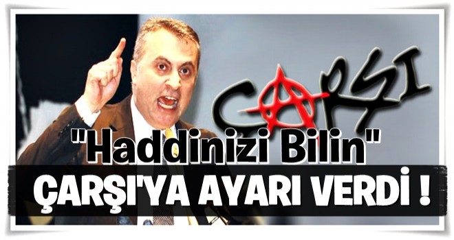 Fikret Orman'dan Çarşı'ya Burak Yılmaz ayarı