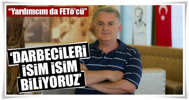 Üçok: Yardımcım FETÖ’cü