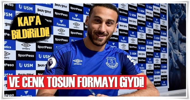 Everton Cenk Tosun'u resmen açıkladı