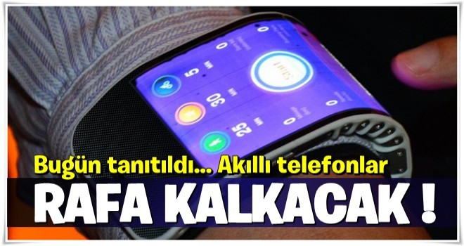 Bugün tanıtıldı... Akıllı telefonlar rafa kalkacak...