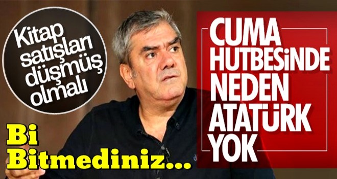 Yılmaz Özdil cuma hutbesini beğenmedi