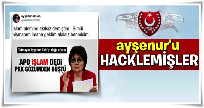 Ayşenur Arslan hacklendi