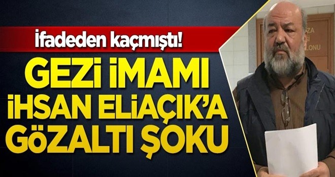 Gezici İhsan Eliaçık gözaltına alındı