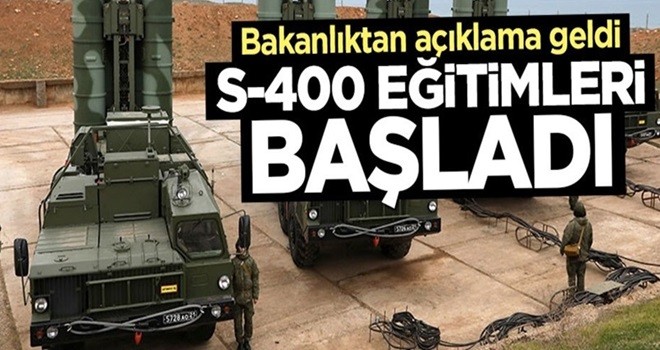 Bakanlıktan açıklama geldi! S-400 eğitimleri başladı