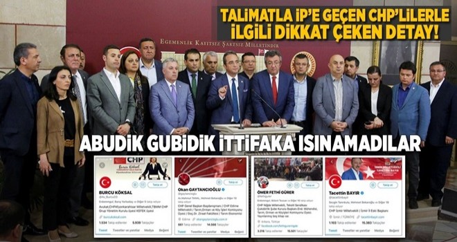 Talimatla parti değiştiren CHP'li vekillerin sosyal medya hesapları dikkat çekiyor .