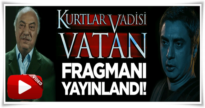 İşte merakla beklenen 'Kurtlar Vadisi Vatan' fragmanı!