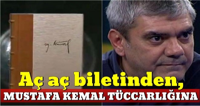 “Aç aç bileti”nden, “Mustafa Kemal” tüccarlığına!..