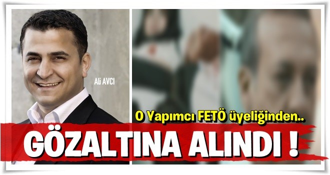 Ali Avcı FETÖ'den gözaltına alındı