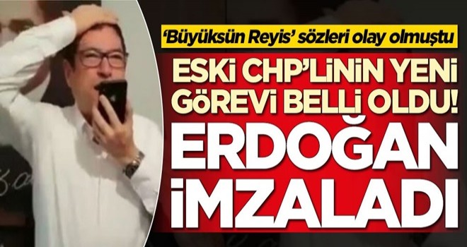 'Büyüksün Reis' sözleri olay olmuştu! Eski CHP'li Barış Saylak'ın yeni görevi belli oldu