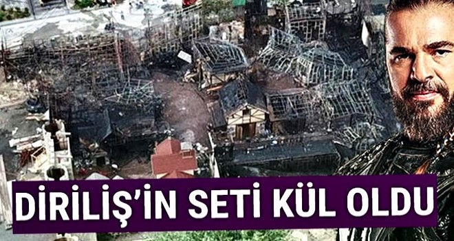 Diriliş Ertuğrul'un dekorları yandı