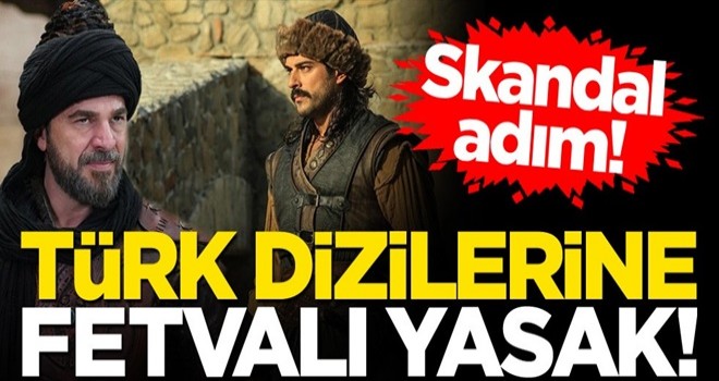 BAE, S. Arabistan ve Mısır'dan skandal adım! Türk dizilerine fetvalı yasak