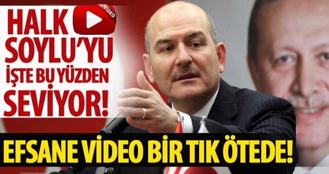 Halk Soylu’yu işte bu yüzden seviyor!