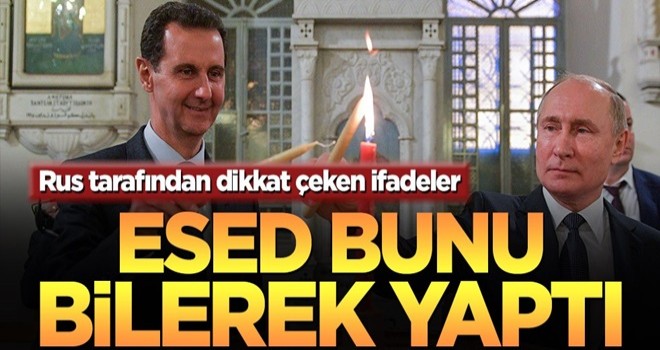 Rus tarafından dikkat çeken ifadeler! Esed bunu bilerek yaptı