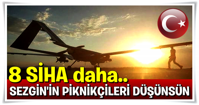 8 SİHA daha TSK'ya teslim edildi