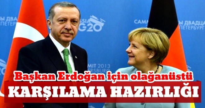 Almanya’da olağanüstü karşılama hazırlığı