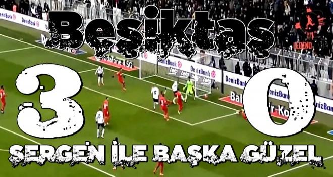 Sergen'li Beşiktaş gümbür gümbür!