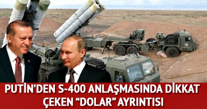 Putin: Türkiye ile S400 anlaşması dolarla yapılmadı