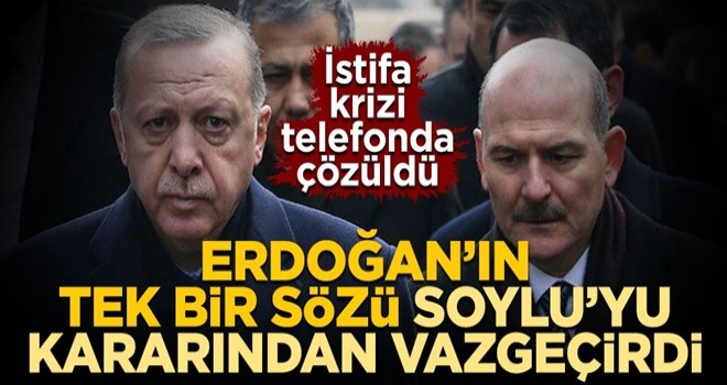 İstifa krizi telefonda çözüldü! Cumhurbaşkanı Erdoğan’ın tek bir sözü Bakan Soylu’yu kararından vazgeçirdi