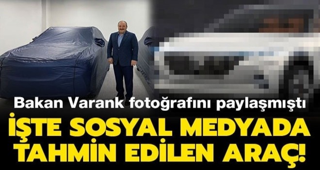 Bakan Varank yerli otomobilin fotoğrafını paylaşmıştı! İşte sosyal medyada tahmin edilen araç