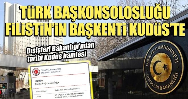 Dışişleri Bakanlığı'ndan tarihi Kudüs hamlesi