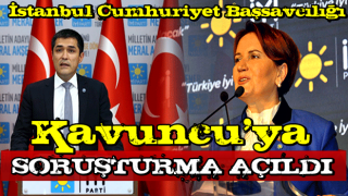 Başsavcılık, İYİ Parti İstanbul İl Başkanı Buğra Kavuncu, hakkında soruşturma başlattı