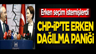 Erken seçim istemişlerdi! CHP-İP’te erken dağılma paniği