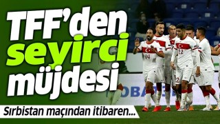 Türkiye - Sırbistan maçı öncesi TFF'den seyirci müjdesi