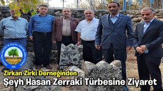 Zirkan Zirki Derneğinden Şeyh Hasan Zerraki Türbesine Ziyaret