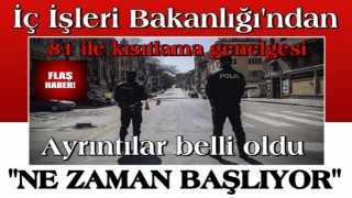 Bakanlıktan 81 ile kısıtlama genelgesi! Ne zaman başlayacak? Ayrıntılar belli oldu