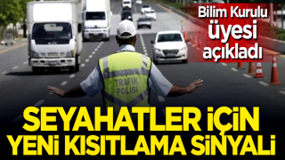 Bilim Kurulu üyesi açıkladı: Seyahat kısıtlaması yeniden değerlendirilebilir