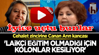 Cehalet zincirine Canan Arın kancası 'Laikçi eğitim olmadığı için kolonlar kesiliyor'