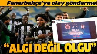 Dev derbinin ardından Beşiktaş'tan Fenerbahçe'ye olay gönderme: Algı değil olgu